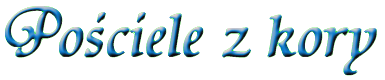 Pościele z kory